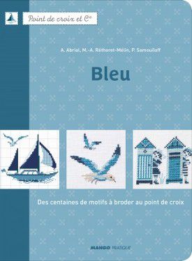 livre point de croix bleu Annick Abrial Editions Fleurus